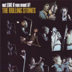 The Rolling Stones : Got Live If You Want It !